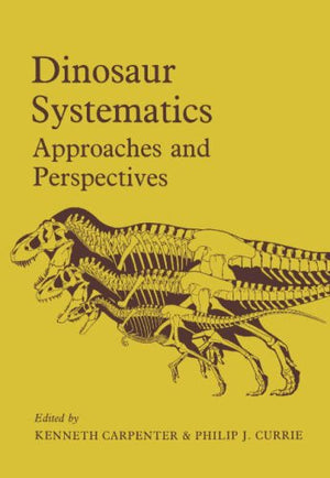 Dinosaur Systematics: Approaches and Perspectives,Used