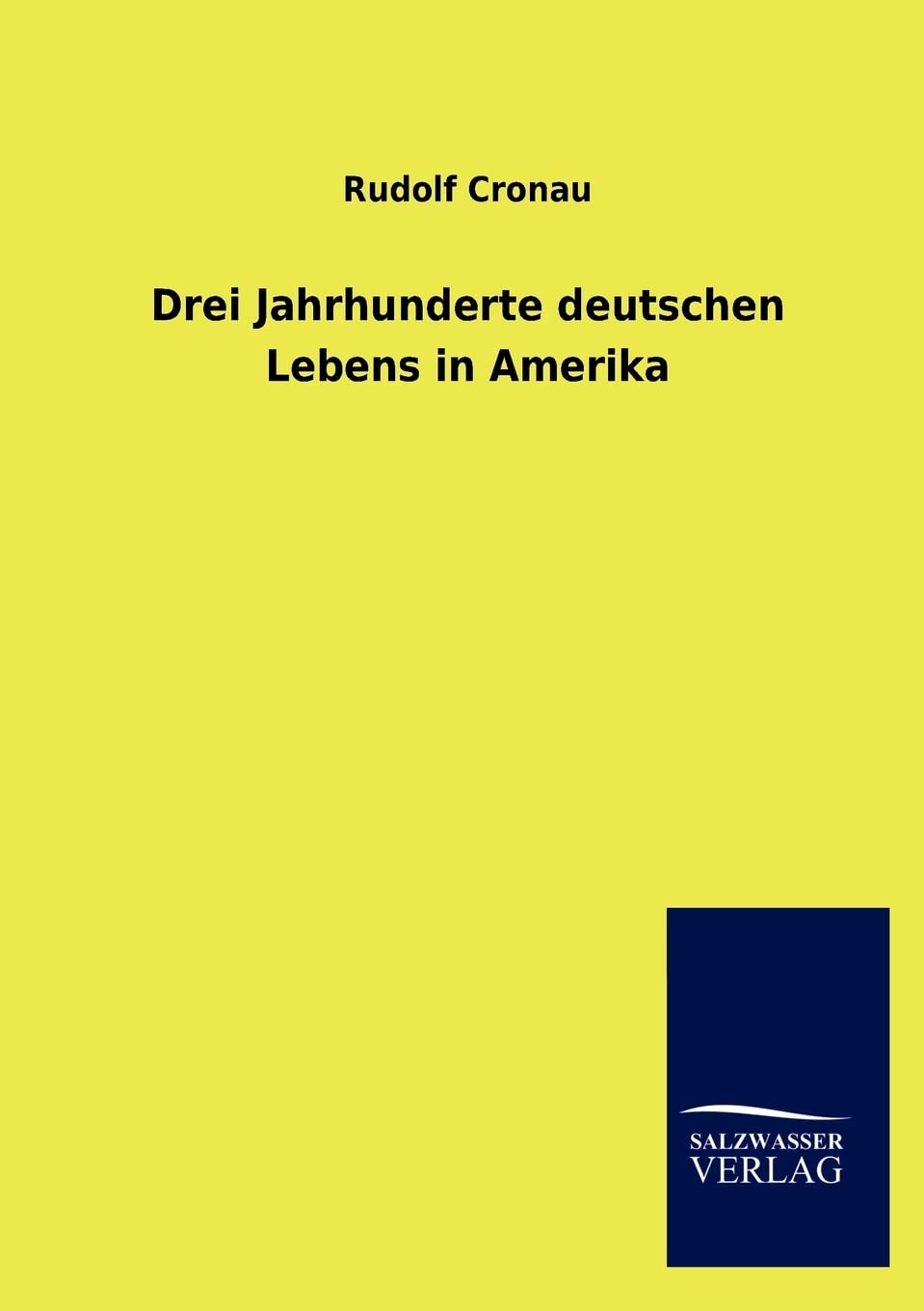 Drei Jahrhunderte deutschen Lebens in Amerika (German Edition),Used
