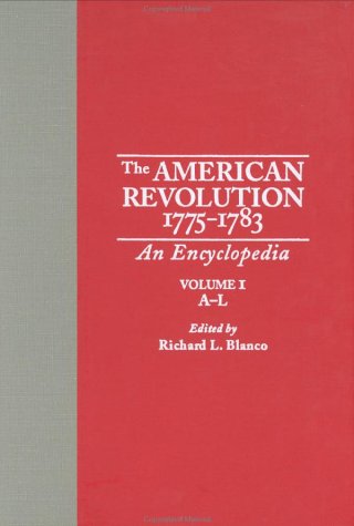 The American Revolution, 17751783: An Encyclopedia, Vol. 1, AL,Used