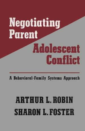 Negotiating Parentadolescent Conflict: A Behavioralfamily Systems Approach,Used