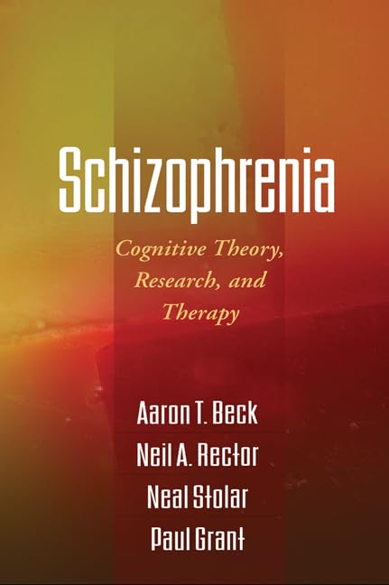 Schizophrenia: Cognitive Theory, Research, and Therapy,Used