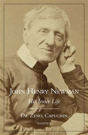 John Henry Newman: His Inner Life,New