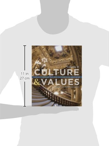 Culture and Values: A Survey of the Humanities, Volume II,Used