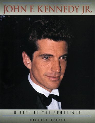 John F. Kennedy Jr.: A Life in the Spotlight,Used