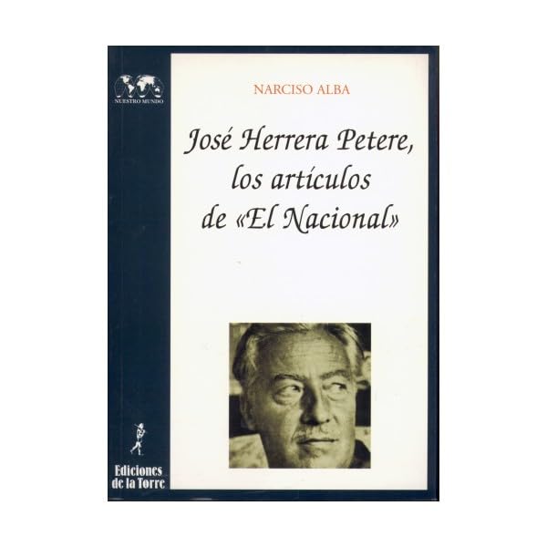 Jos Herrera Petere: los artculos de El Nacional,Used