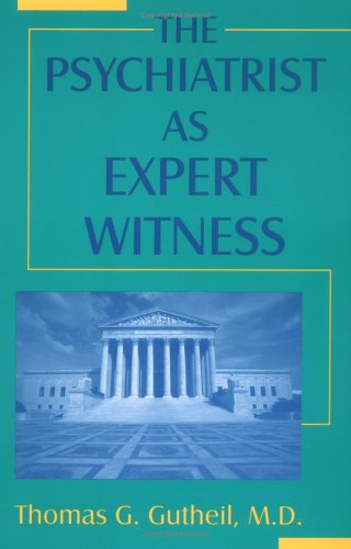 The Psychiatrist As Expert Witness,Used
