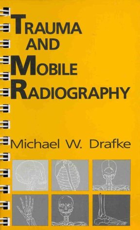 TRAUMA AND MOBILE RADIOGRAPHY,Used
