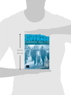 The British Women's Suffrage Campaign 18661928: Revised 2nd Edition (Seminar Studies),Used