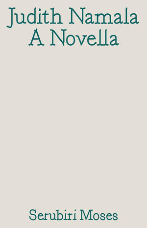 Judith Namala: A Novella