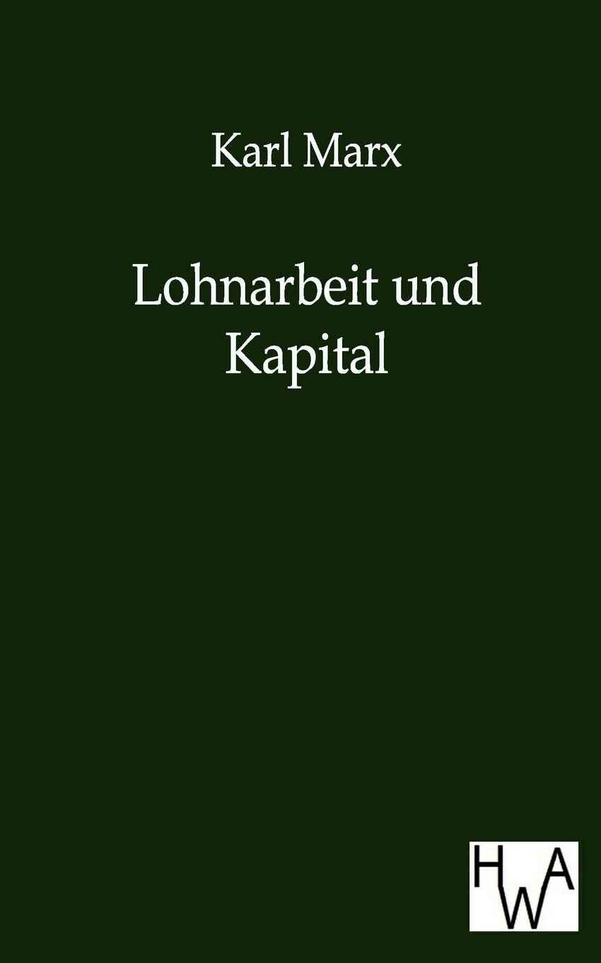 Lohnarbeit Und Kapital (German Edition),Used