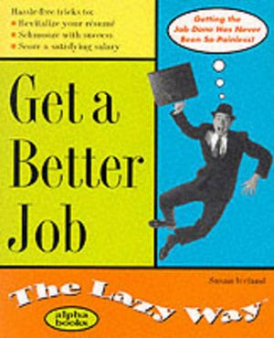 Get a Better Job: The Lazy Way,Used