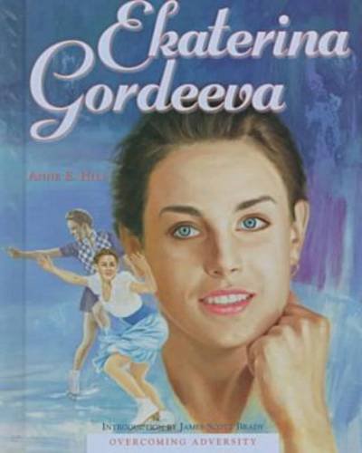 Ekaterina Gordeeva: Overcoming Adversity,Used