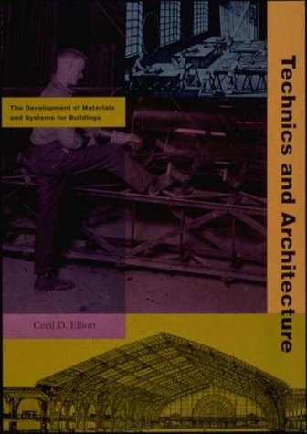 Technics and Architecture: The Development of Materials and Systems for Buildings,Used