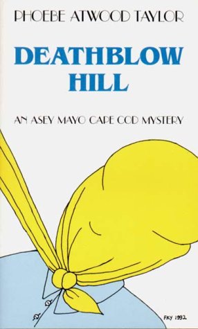 Deathblow Hill: An Asey Mayo Cape Cod Mystery-used