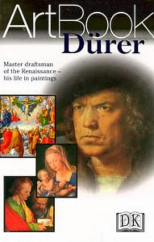 Durer: Master Draftsman of the RenaissanceHis Life in Paintings,Used