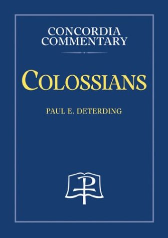 Colossians  Concordia Commentary,Used