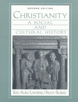 Christianity: A Social and Cultural History (2nd Edition),New