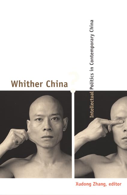 Whither China?: Intellectual Politics in Contemporary China,Used