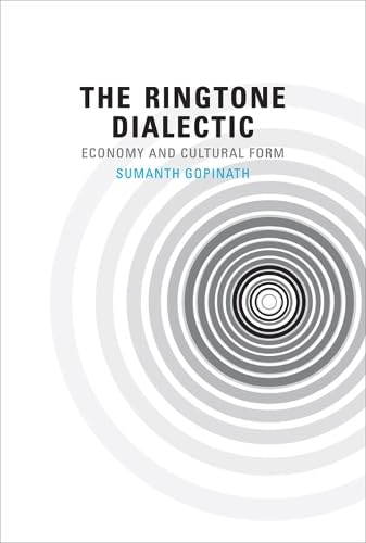 The Ringtone Dialectic: Economy and Cultural Form,Used
