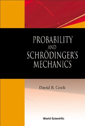 PROBABILITY AND SCHRODINGER'S MECHANICS,Used