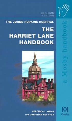 Harriet Lane Handbook: A Manual For Pediatric House Officers