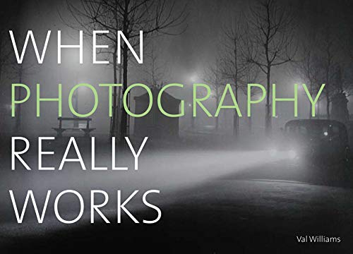 When Photography Really Works,Used