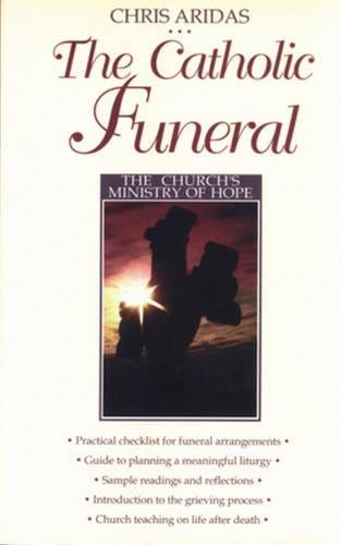 The Catholic Funeral: The Church'S Ministry Of Hope,New