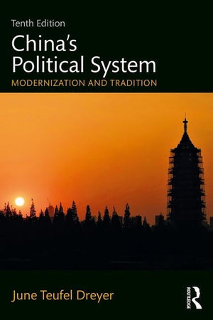Chinas Political System: Modernization and Tradition,Used