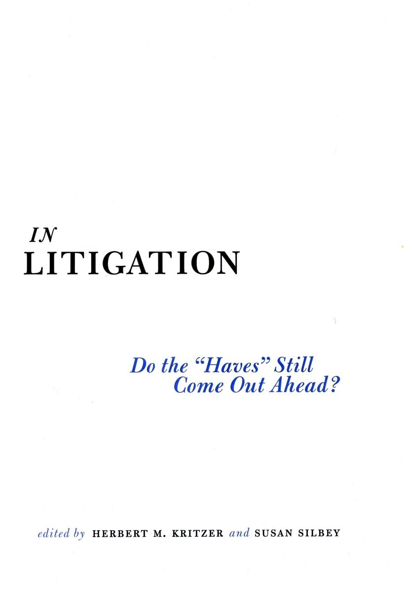 In Litigation: Do The Haves Still Come Out Ahead?,Used