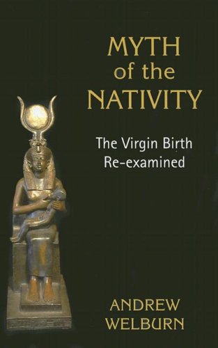 Myth of the Nativity: The Virgin Birth Reexamined,Used