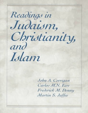 Readings in Judaism, Christianity, and Islam,Used