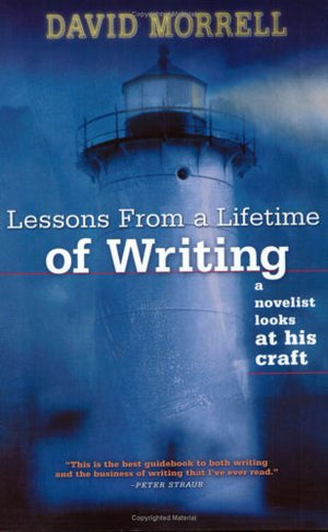 Lessons from a Lifetime of Writing: A Novelist Looks at His Craft,Used