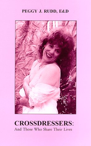 Crossdressers: And Those Who Share Their Lives,Used