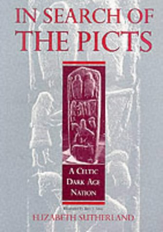 In Search Of The Picts: A Celtic Dark Age People (Celtic interest),Used