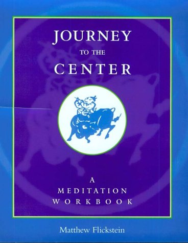 Journey to the Center: A Meditation Workbook,Used