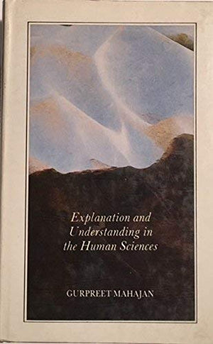 Explanation and Understanding in the Human Sciences,Used