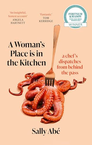 A WomanS Place Is In The Kitchen: Fantastic, Exciting Deep Dive Into Kitchen Life From One Of BritainS Leading Young Chefs