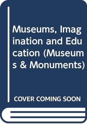 Museums, imagination and education (Museums and monuments),Used