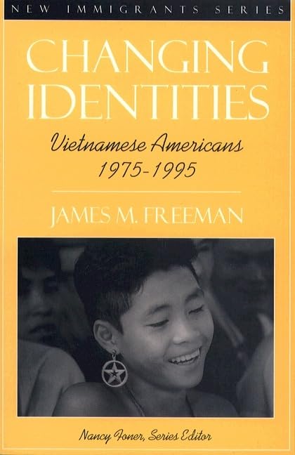 Changing Identities: Vietnamese Americans 1975  1995,Used