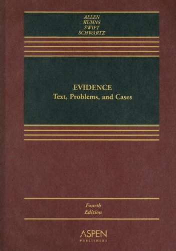 Evidence: Text, Problems, And Cases,Used