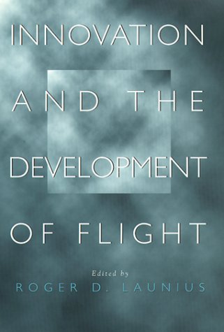 Innovation And The Development Of Flight,New