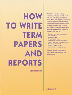 How To Write Term Papers & Reports 2nd Ed,Used
