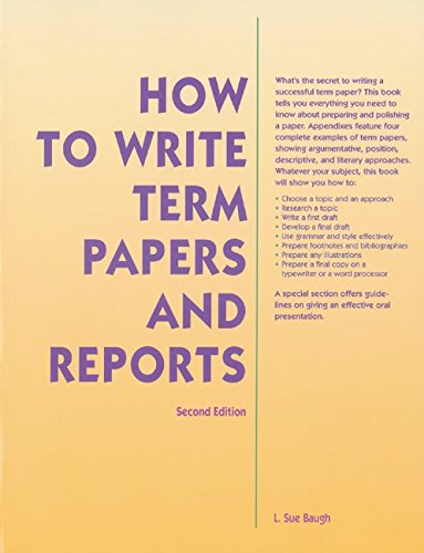 How To Write Term Papers & Reports 2nd Ed,Used