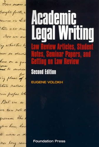 Academic Legal Writing (University Casebook Series),Used