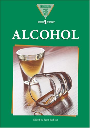Alcohol (Introducing Issues With Opposing Viewpoints),Used