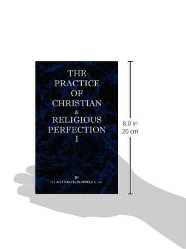 The Practice Of Christian And Religious Perfection Vol I-new