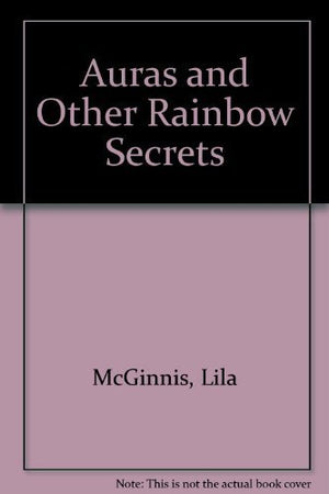 Auras and Other Rainbow Secrets,Used
