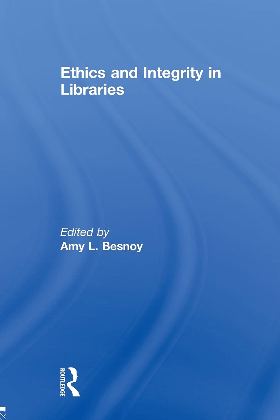 Ethics And Integrity In Libraries,Used