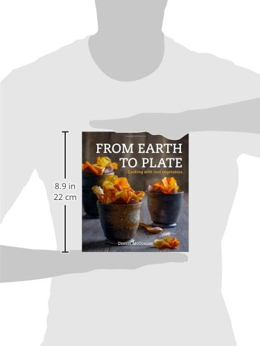 From Earth to Plate: Cooking with Root Vegetables,Used