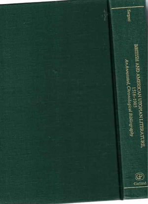 British and American utopian literature, 15161975: An annotated bibliography (A Reference publication in science fiction),Used